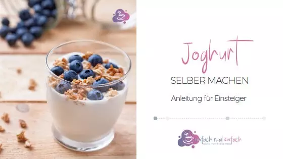 Joghurt selber machen - in 7 Schritten - Bild 1