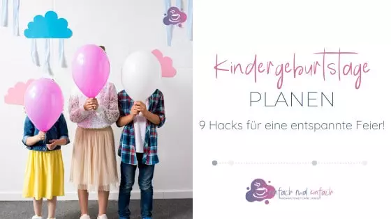 Kindergeburtstag planen leicht gemacht: 9 Hacks für eine entspannte Feier - Bild 1