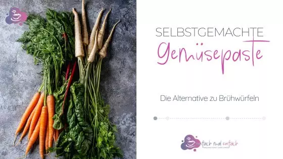 Haltbare Gemüsepaste - Die Alternative zu Brühwürfeln! - Bild 9