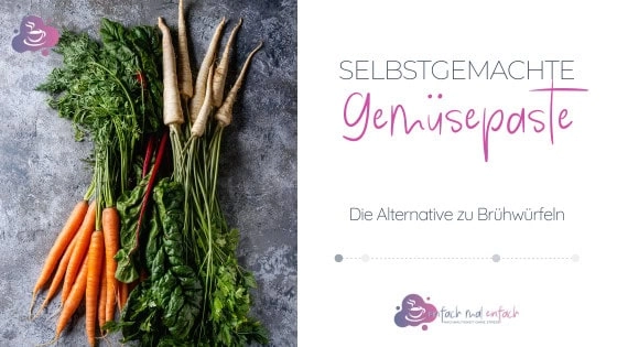 Haltbare Gemüsepaste - Die Alternative zu Brühwürfeln! - Bild 1