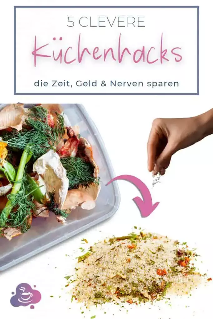 5 clevere Küchenhacks, die Zeit, Geld und Nerven sparen - Bild 2