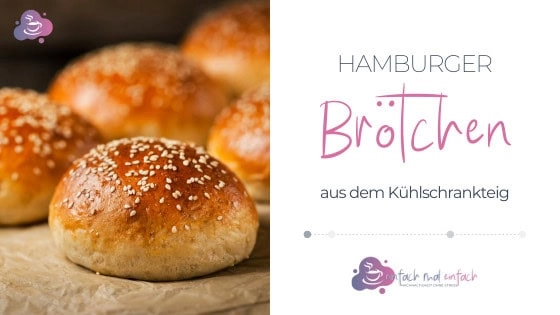 Hamburger Brötchen schnell & einfach selber machen - Bild 1