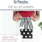 Weihnachtsgeschenke für Menschen die alles haben