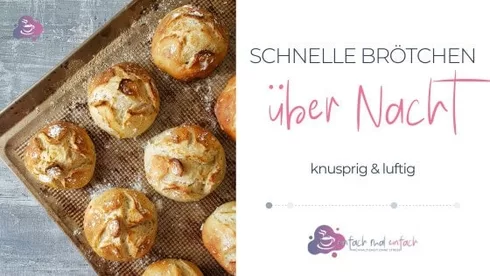 Schnelle Brötchen über Nacht - Bild 1