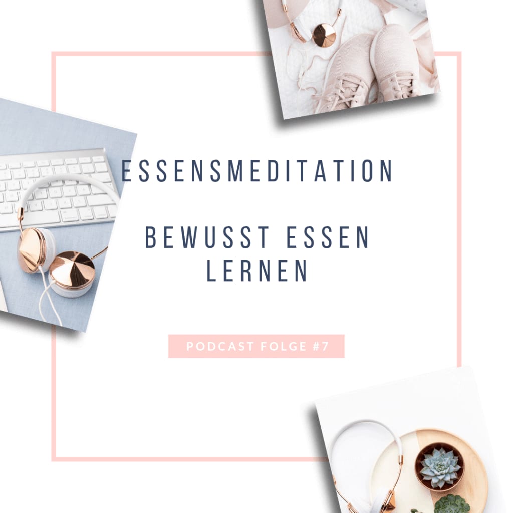 #7: Essenmeditation - Bild 1