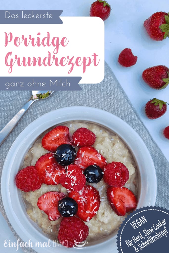 Das leckerste Porridge Grundrezept ohne Milch - Bild 2