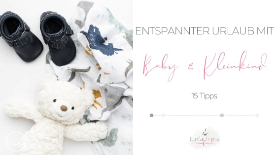 Titelbild zu Urlaub mit Baby & Kleinkind