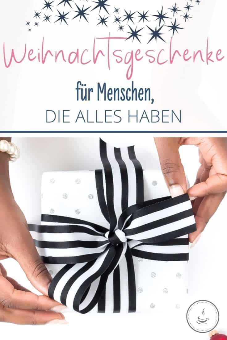 Weihnachtsgeschenke für Menschen die alles haben