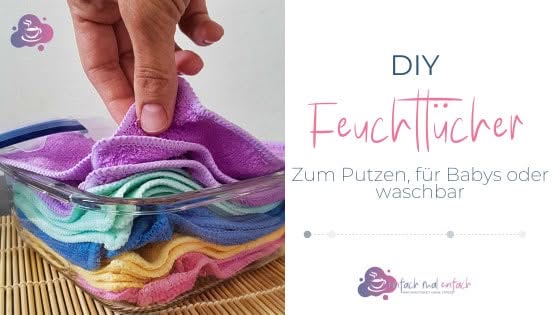 Feuchttücher selber machen - zum Putzen oder für Babys - Bild 1