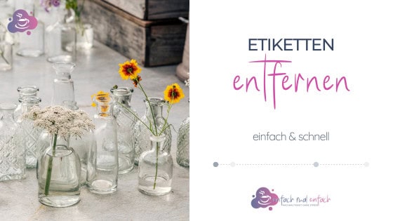 Etiketten entfernen - einfach & schnell - Bild 1